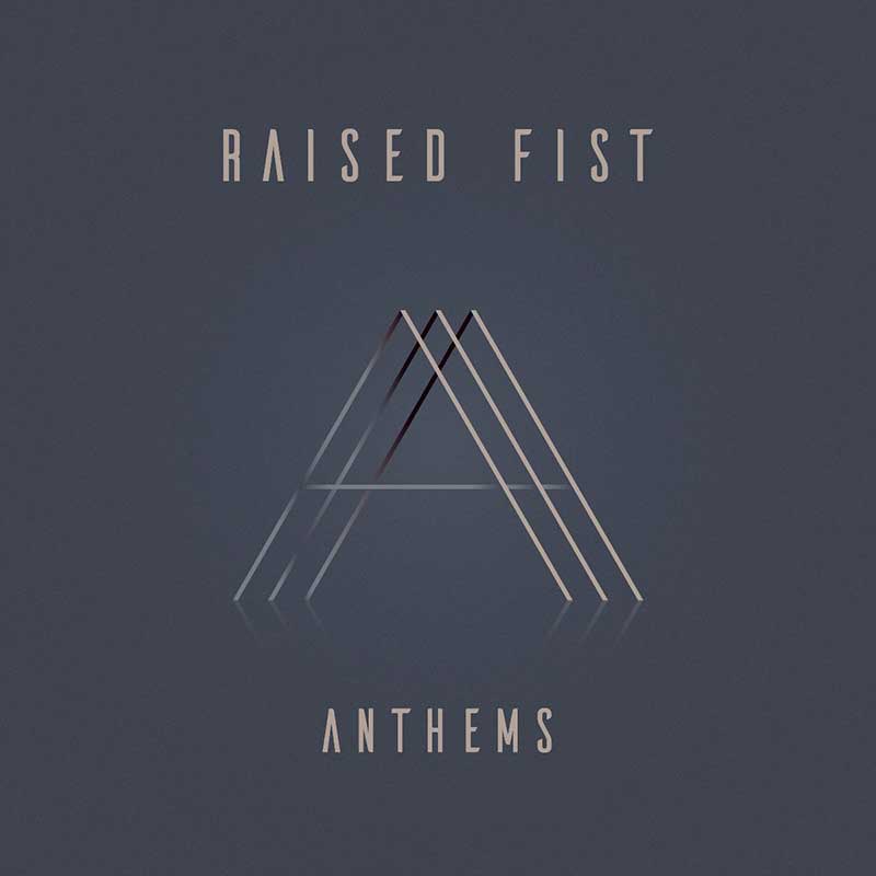 Raised Fist Anthems Punk Rock Theory