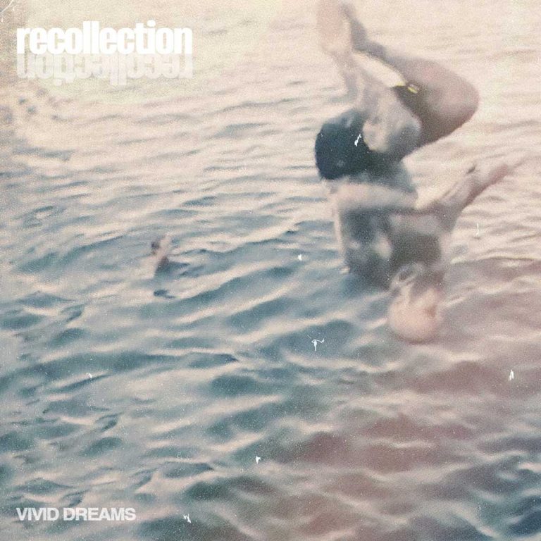 Recollection – Vivid Dreams