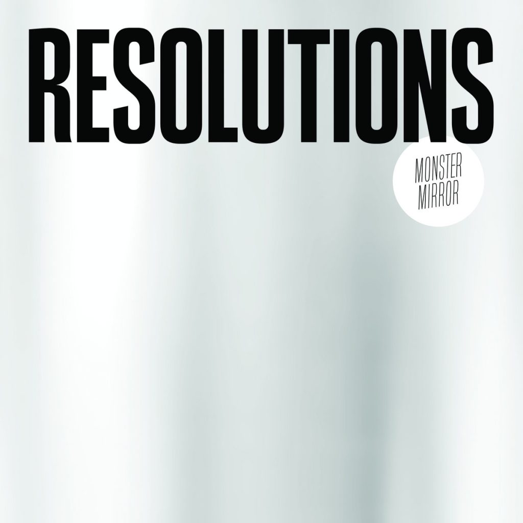 Resolutions Monster Mirror Punk Rock Theory