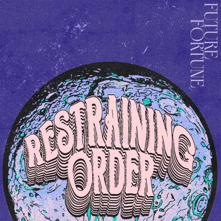 Restraining Order – Future Fortune