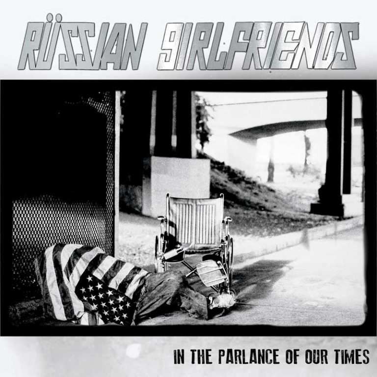 Russian Girlfriends – In The Parlance Of Our Times