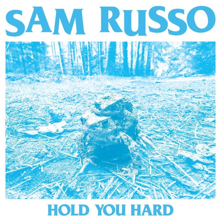 Sam Russo – Hold You Hard
