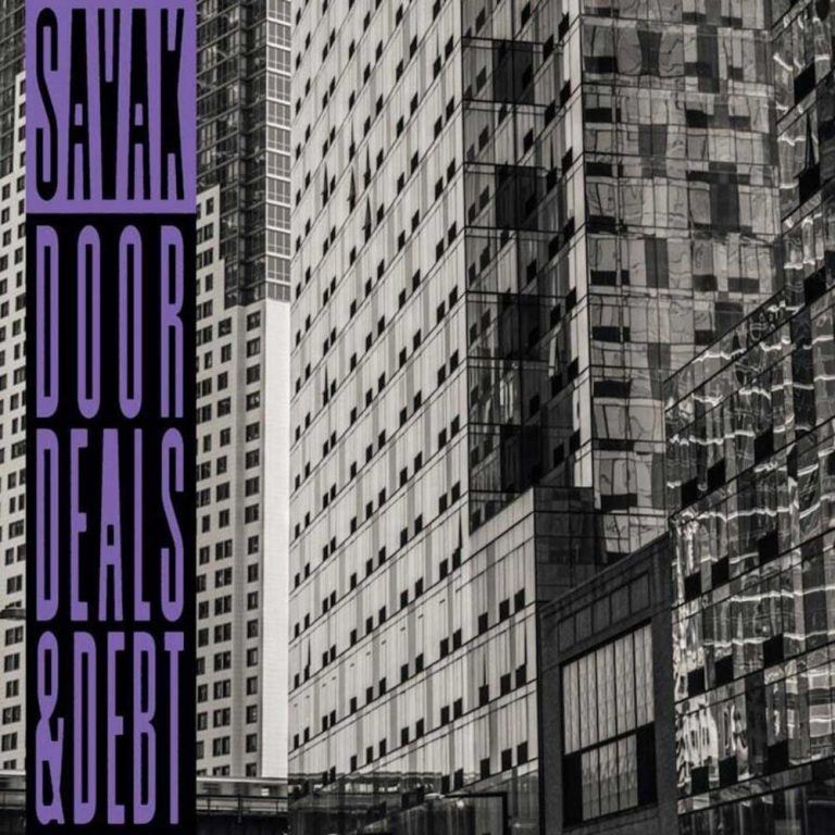 SAVAK – Door Deals And Debt: An Essential Collection From The First 10 Years