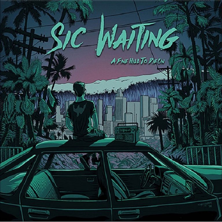 Sic Waiting – A Fine Hill To Die On