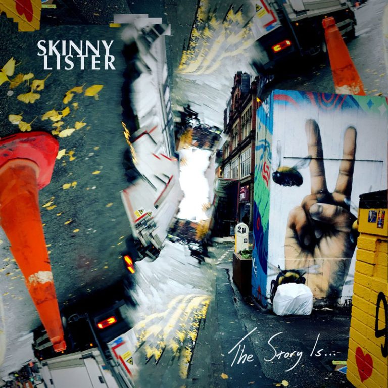 Skinny Lister – The Story Is…