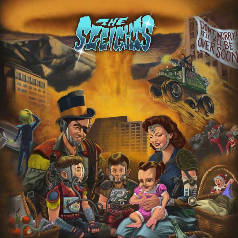 The Sleights – Don’t Worry! It Will All Be Over Soon