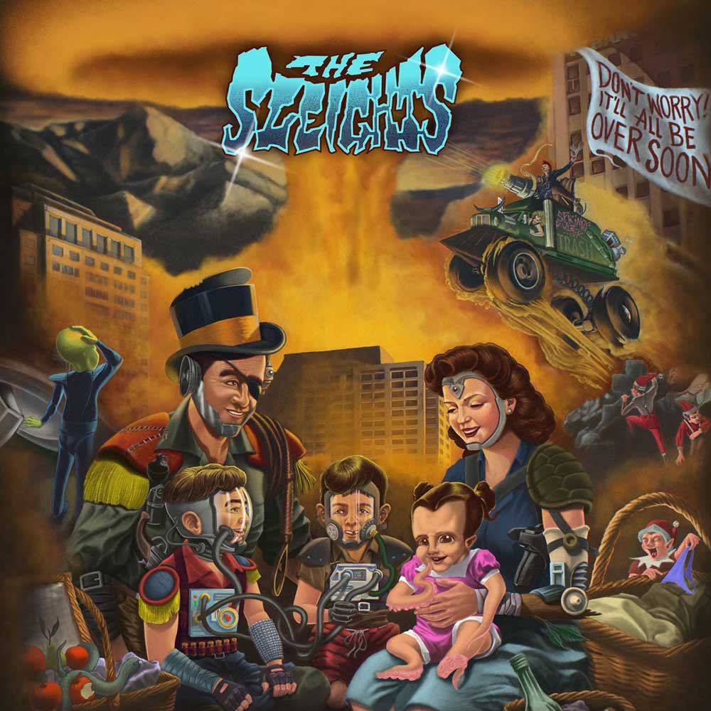 The Sleights Don't Worry! It Will All Be Over Soon Punk Rock Theory