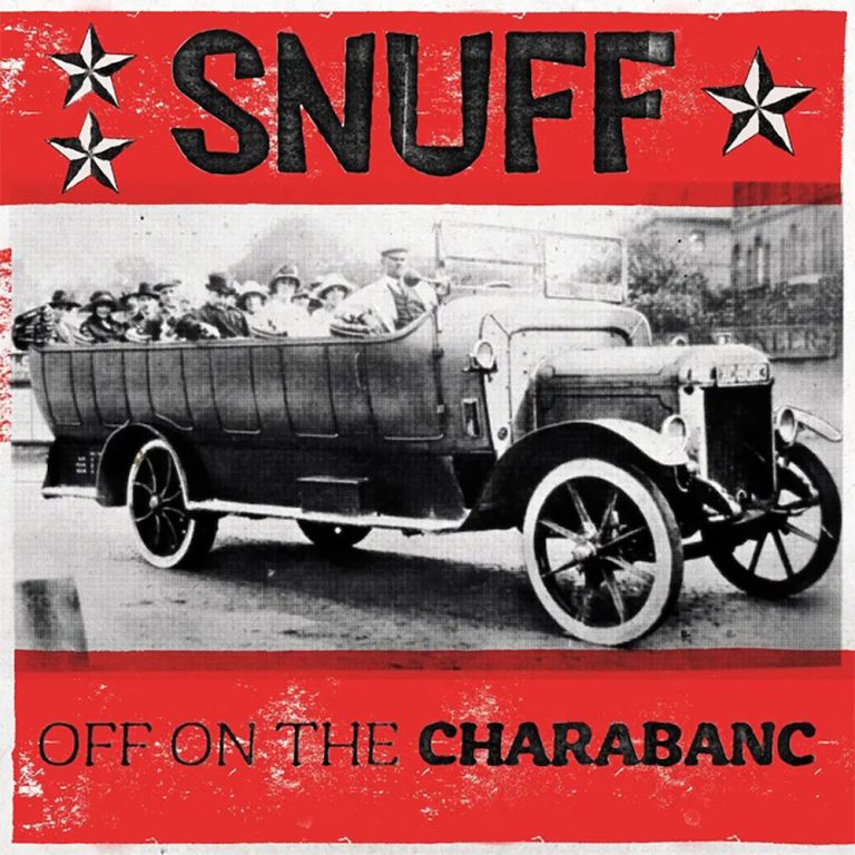 Snuff – Off On The Charabanc