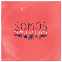 Somos – Temple Of Plenty