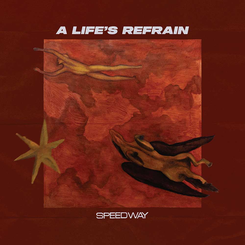 Speedway A Life's Refrain Punk Rock Theory