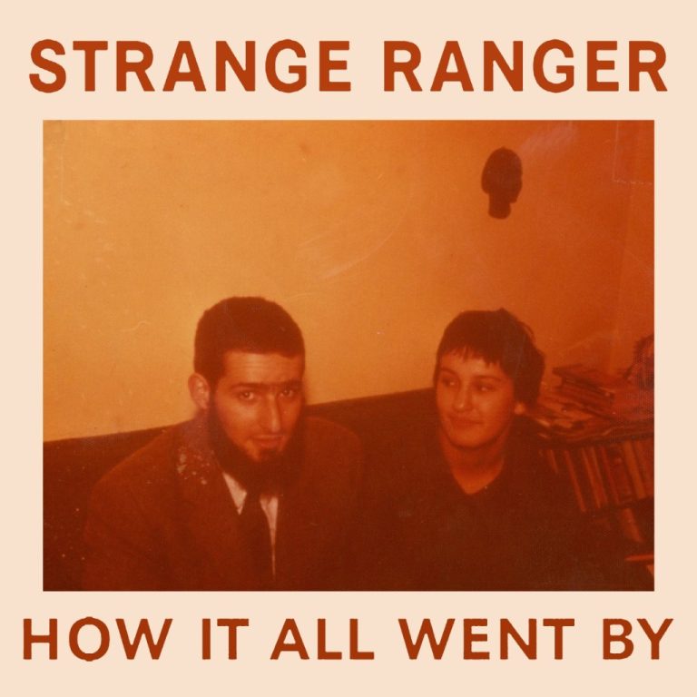 Strange Ranger – How It All Went By