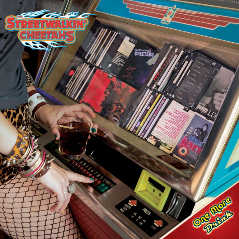 The Streetwalkin' Cheetahs – One More Drink