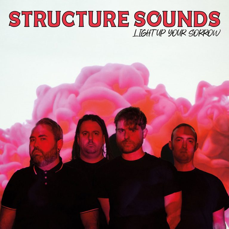Structure Sounds – Light Up Your Sorrow