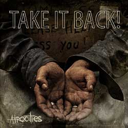 Take It Back! – Atrocities