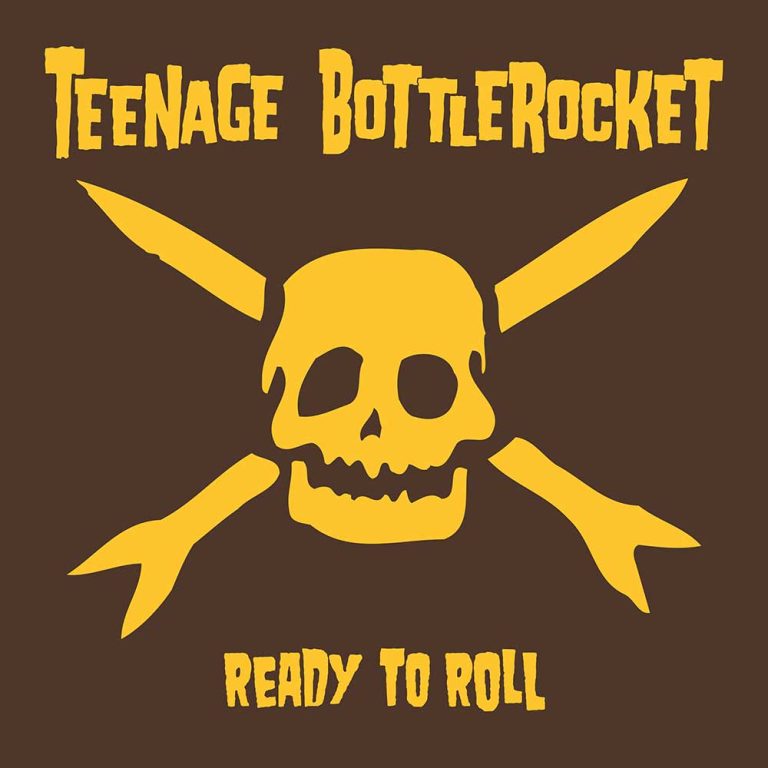 Teenage Bottlerocket – Ready To Roll