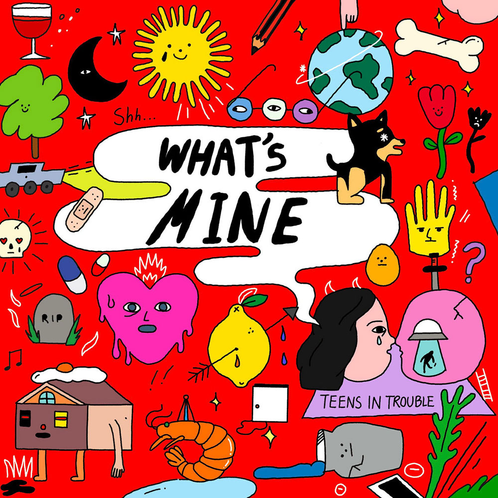 Teens In Trouble What's Mine Punk Rock Theory