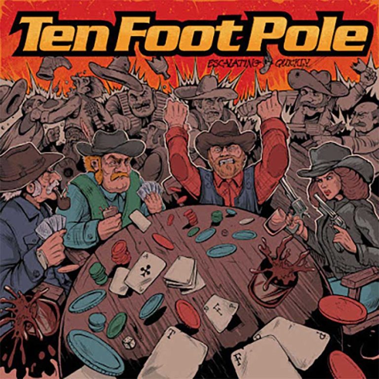 Ten Foot Pole – Escalating Quickly