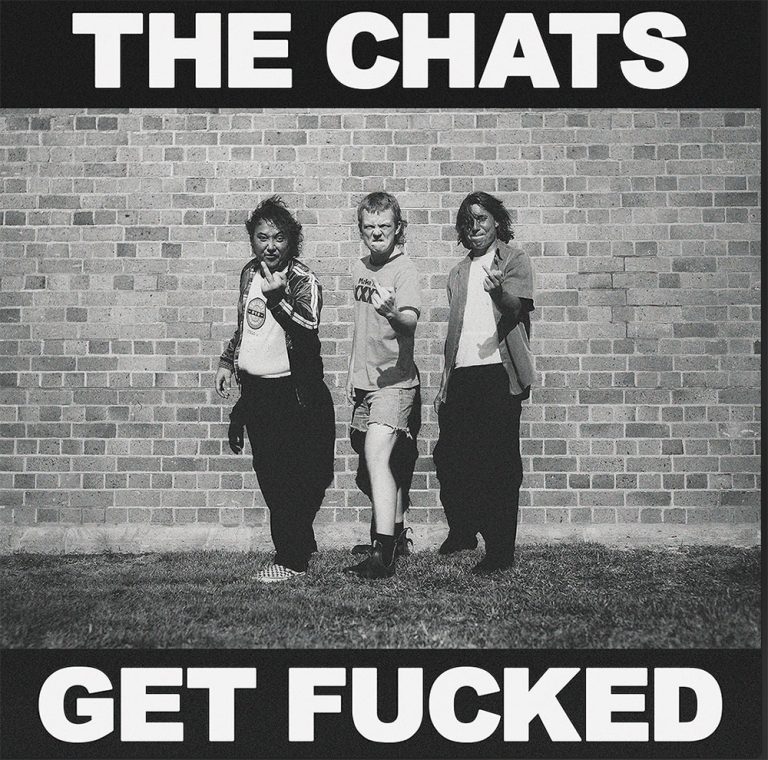 The Chats – Get Fucked