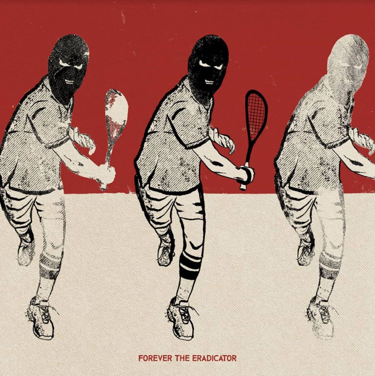 The Eradicator – Forever The Eradicator