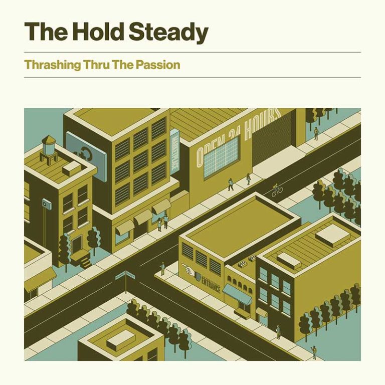 The Hold Steady – Thrashing Through The Passion