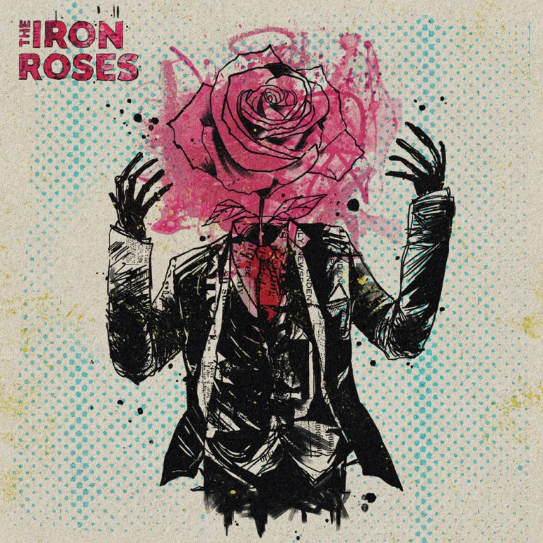 The Iron Roses – The Iron Roses