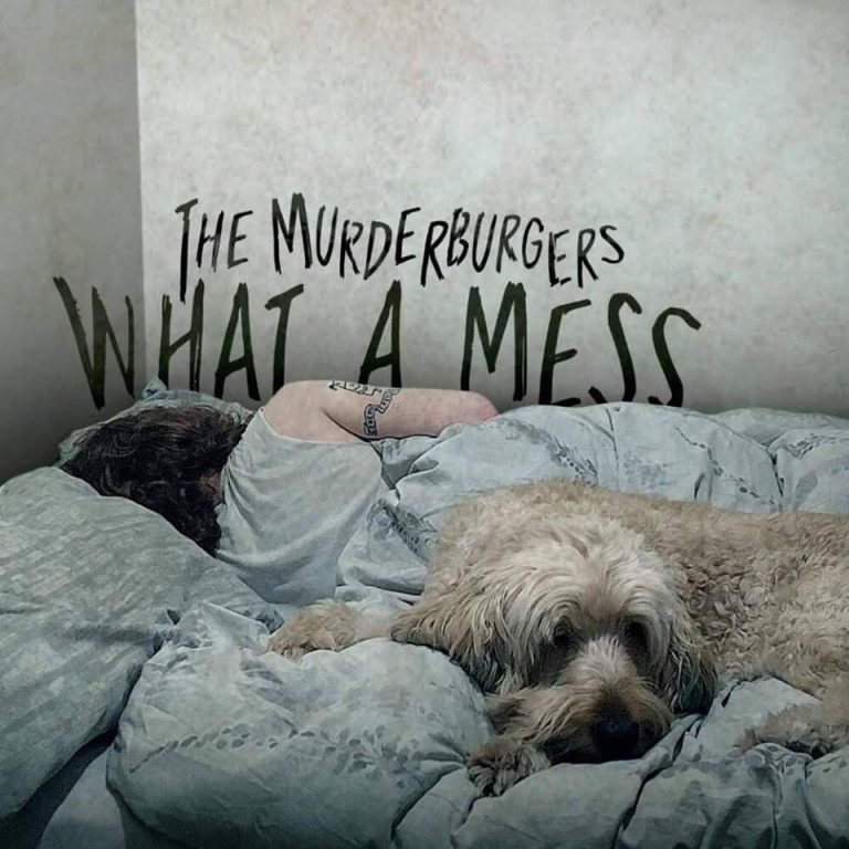 The Murderburgers – What A Mess