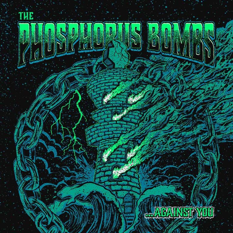 The Phosphorus Bombs – …Against You!