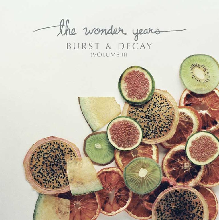 The Wonder Years – Burst & Decay, Volume II