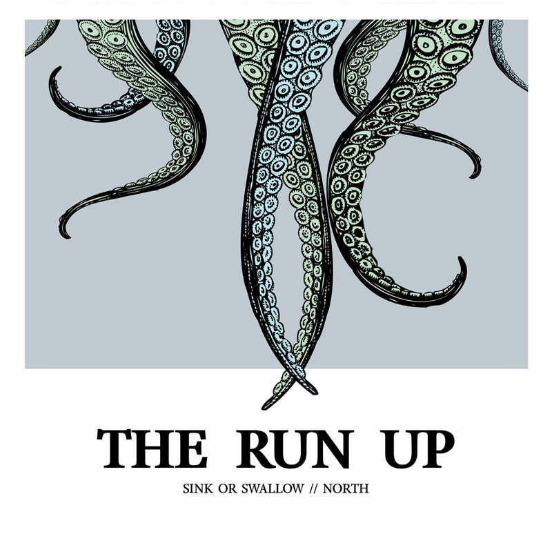 The Run Up - Sink or Swallow // North