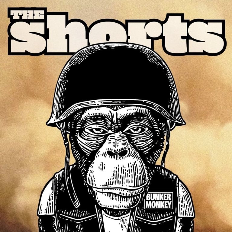 The Shorts – Bunker Monkey