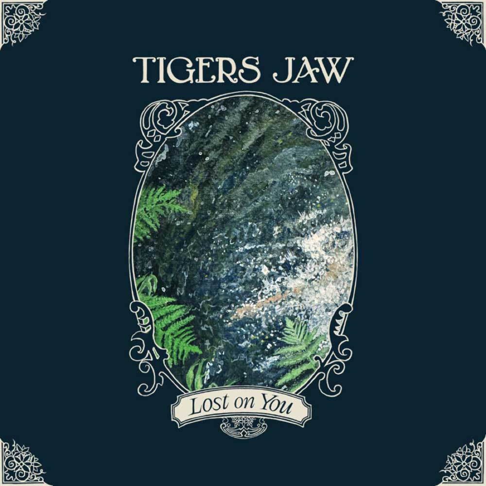 Tigers Jaw Lost On You Punk Rock Theory