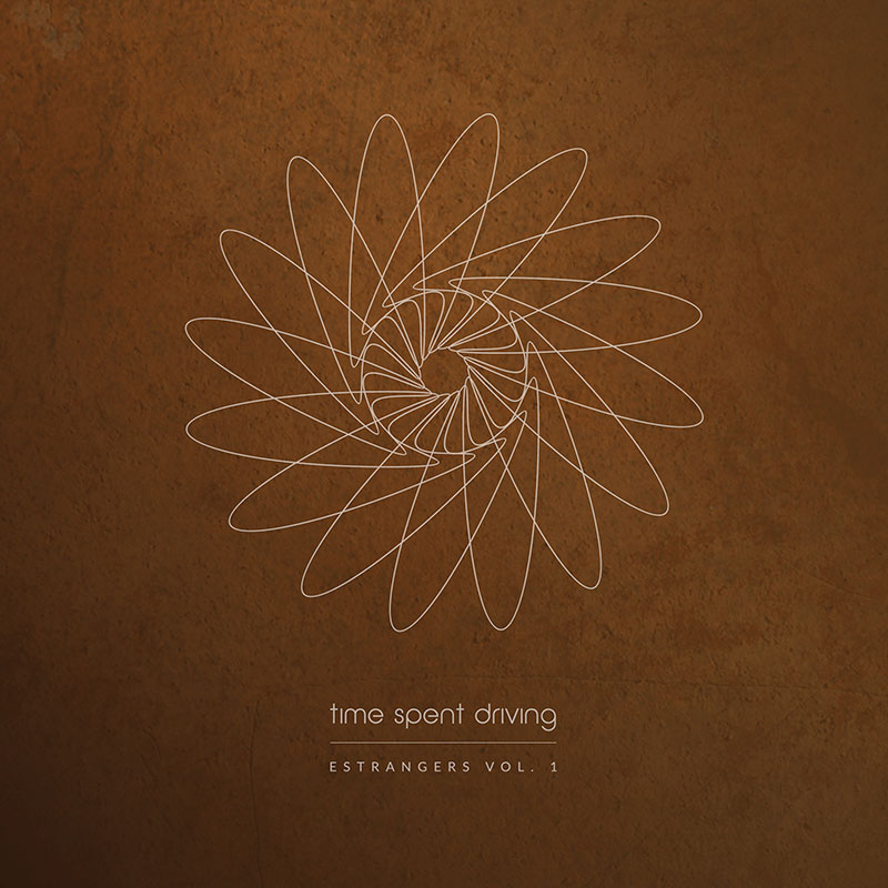 Time Spent Driving Estrangers Vol. 1 Punk Rock Theory