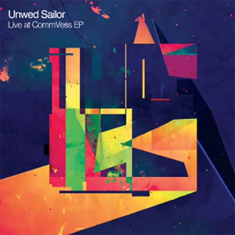 Unwed Sailor – Live at CommVess EP