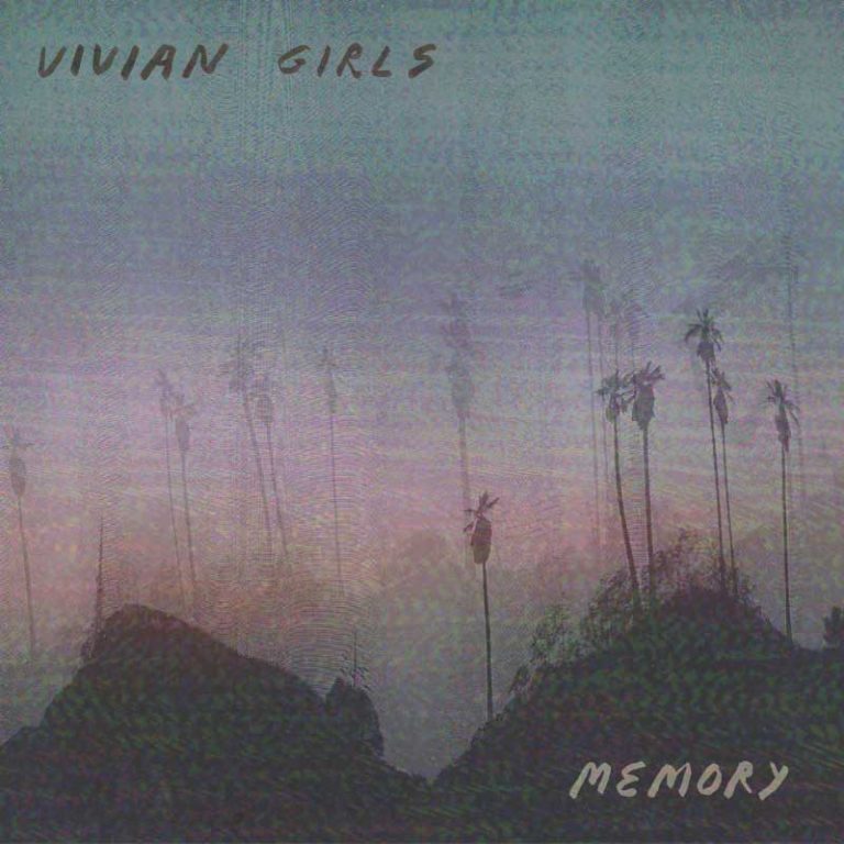 Vivian Girls – Memory
