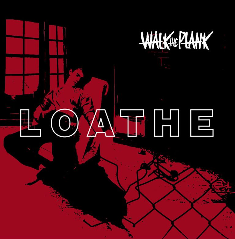 Walk The Plank – Loathe
