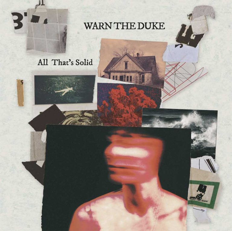 Warn The Duke – All That’s Solid
