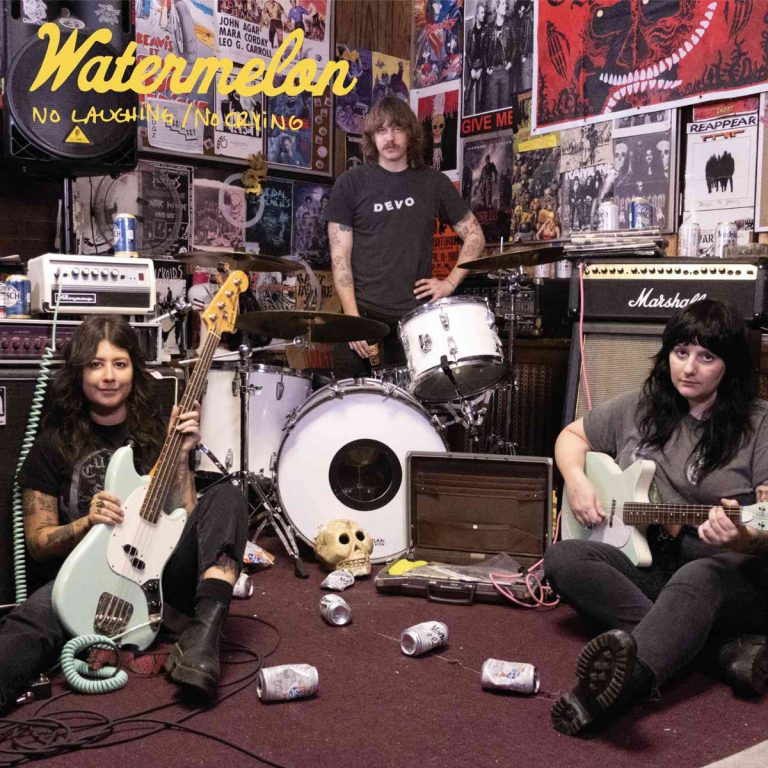 Watermelon – No Laughing, No Crying