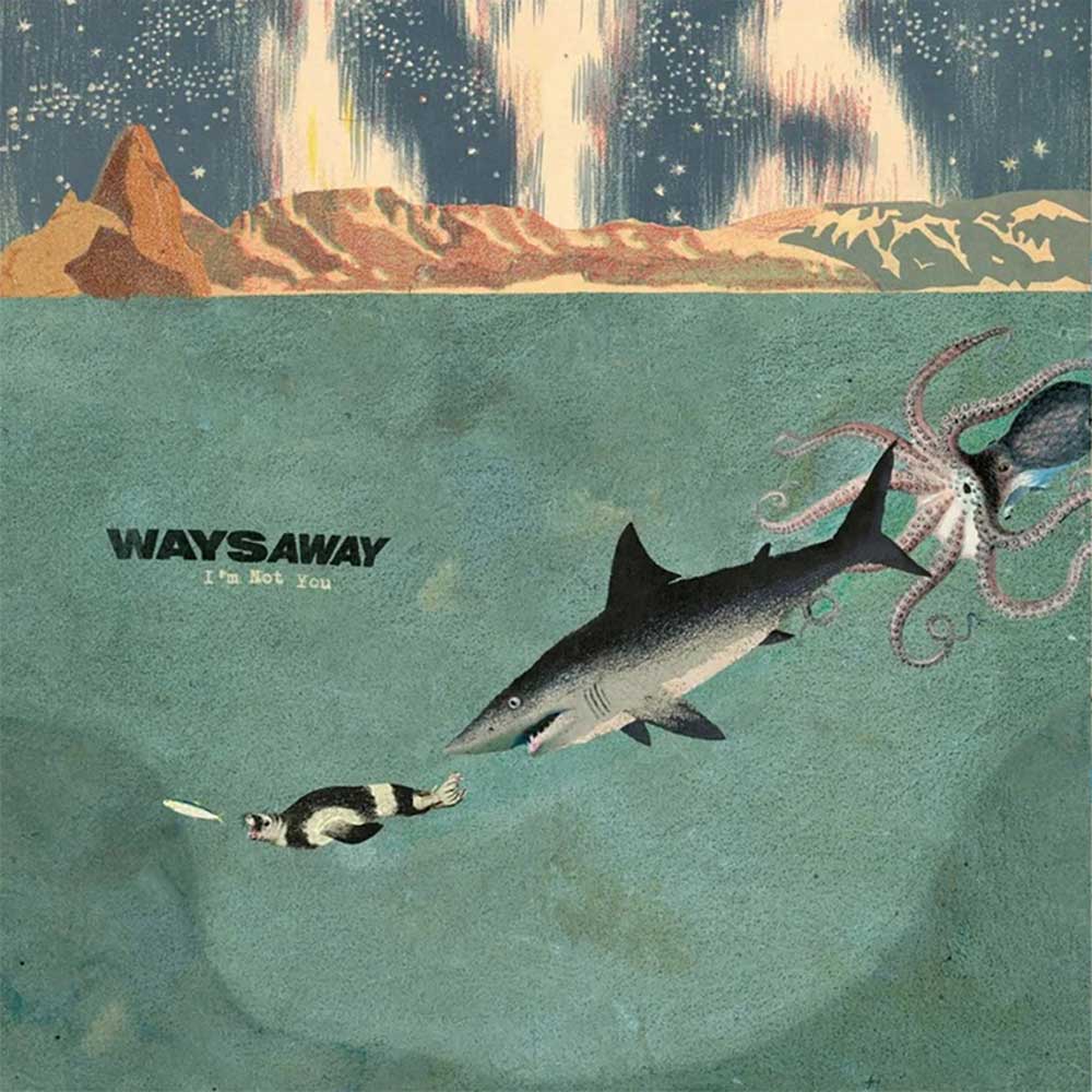 Ways Away I'm Not You Punk Rock Theory