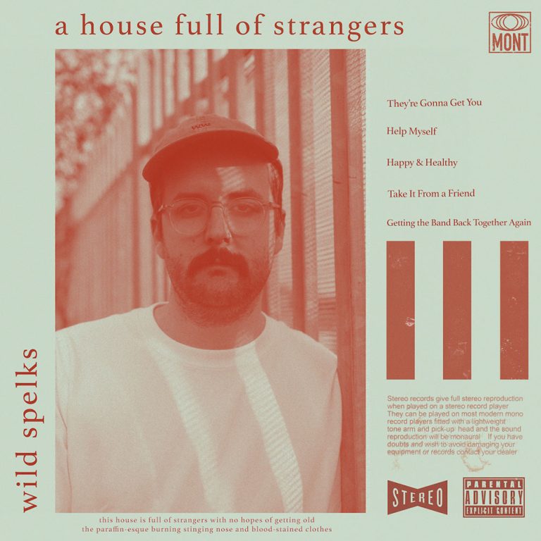 Wild Spelks – A House Full Of Strangers