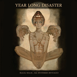 Year Long Disaster – Black Magic : All Mysteries Revealed