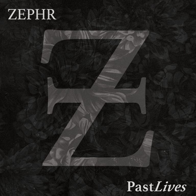 ZEPHR – Past Lives